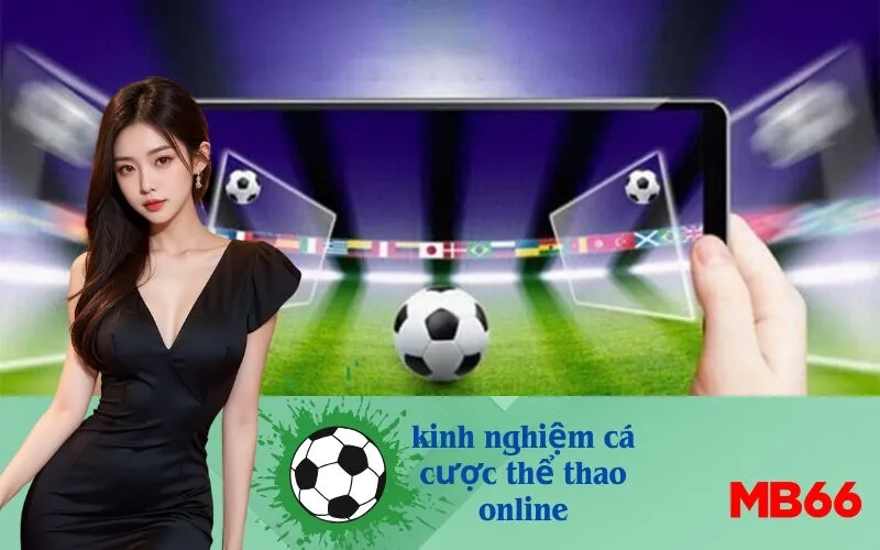 kinh nghiệm cá cược thể thao online